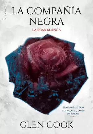 LA COMPAÑIA NEGRA III - LA ROSA BLANCA