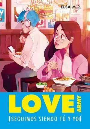 LOVE ARMY 02 - SEGUIMOS SIENDO TU Y YO