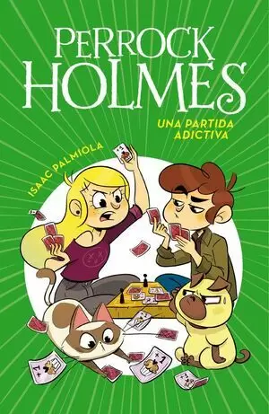 PERROCK HOLMES 12 - UNA PARTIDA ADICTIVA