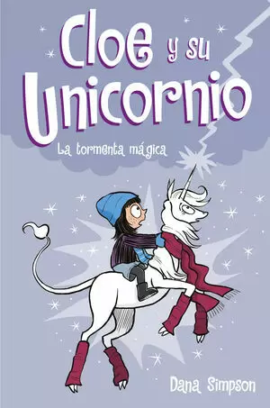 CLOE Y SU UNICORNIO 06 - AMIGAS MAGICAS