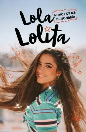 LOLA LOLITA 03 - NUNCA DEJES DE SONREIR