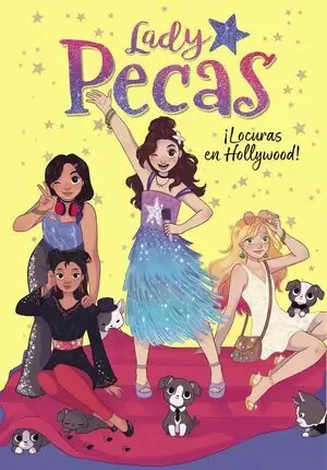 LADY PECAS 03 - ¡LOCURAS EN HOLLYWOOD!
