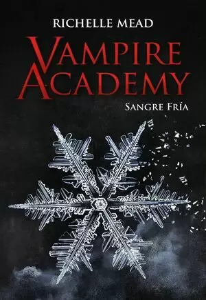 VAMPIRE ACADEMY 02 - SANGRE FRÍA