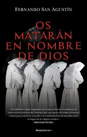 OS MATARAN EN NOMBRE DE DIOS