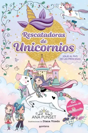 RESCATADORAS DE UNICORNIOS 09 - VIAJE AL PAÍS DE LAS PRINCESAS