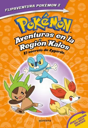 FLIPAVENTURA POKEMON 02 - AVENTURAS EN LA REGION KALOS