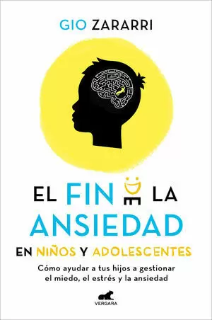 EL FIN DE LA ANSIEDAD PARA NIÑOS Y ADOLESCENTES