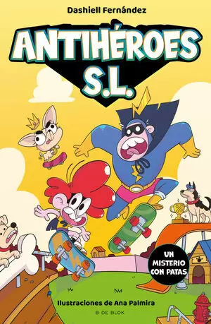 ANTIHEROES S.L. 03 - UN MISTERIO CON PATAS