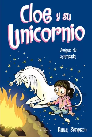 CLOE Y SU UNICORNIO 08 - AMIGAS DE ACAMPADA