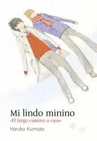 MI LINDO MININO -EL LARGO CAMINO A CASA-