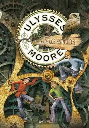 ULYSSES MOORE 03 - LA CASA DE LOS ESPEJOS