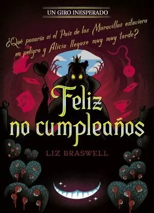 UN GIRO INESPERADO - FELIZ NO CUMPLEAÑOS (ALICIA EN EL PAIS DE LAS MARAVILLAS)