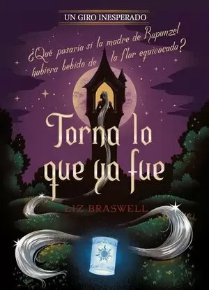 UN GIRO INESPERADO - TORNA LO QUE YA FUE (ENREDADOS)