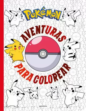 POKÉMON. ACTIVIDADES - AVENTURAS PARA COLOREAR