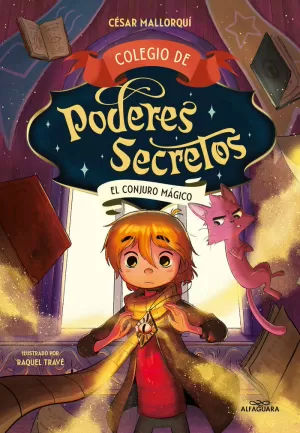 COLEGIO DE PODERES SECRETOS 02 - EL CONJURO MAGICO