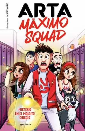 ARTA MAXIMO SQUAD 01 - MISTERIO EN EL MALDITO COLEGIO