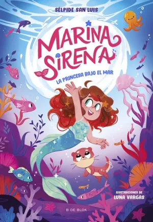 MARINA SIRENA 01 - LA PRINCESA BAJO EL MAR