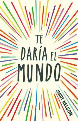 TE DARIA EL MUNDO