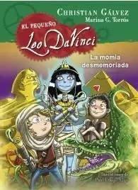 EL PEQUEÑO LEO DA VINCI 06 - LA MOMIA DESMEMORIADA