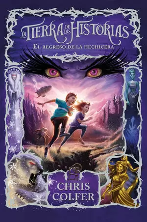 EL REGRESO DE LA HECHICERA - LA TIERRA DE LAS HISTORIAS II