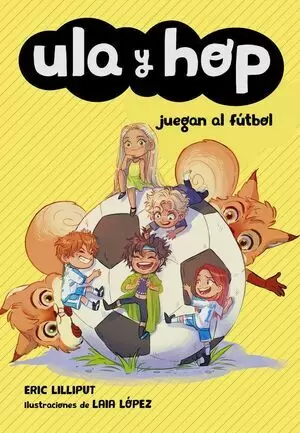 ULA Y HOP 05 - JUEGAN AL FUTBOL