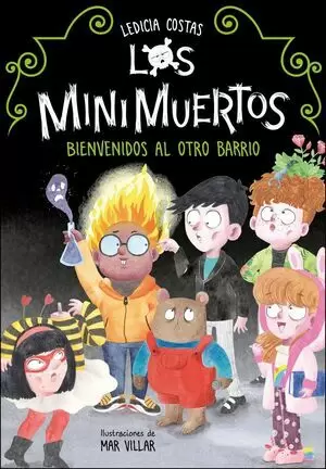 LOS MINIMUERTOS 01 - BIENVENIDOS AL OTRO BARRIO