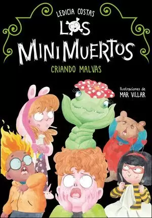 LOS MINIMUERTOS 02 - CRIANDO MALVAS