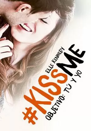 KISSME 02 - OBJETIVO: TU Y YO