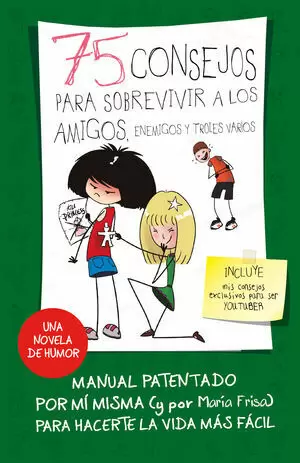 75 CONSEJOS PARA SOBRERVIVIR A LOS AMIGOS