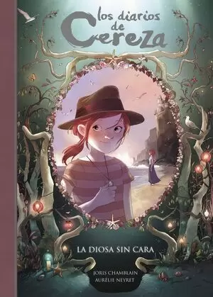 LOS DIARIOS DE CEREZA 04 - LA DIOSA SIN CARA