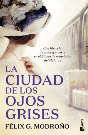 LA CIUDAD DE LOS OJOS GRISES (TRILOGÍA DE BILBAO)