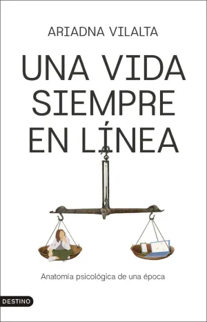 UNA VIDA SIEMPRE EN LÍNEA
