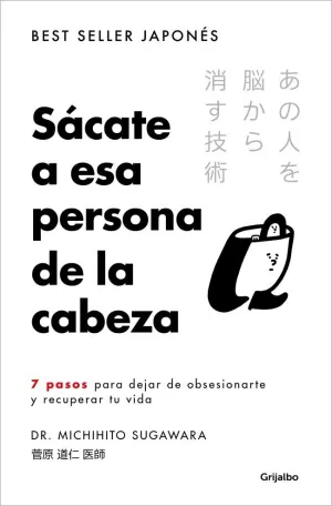 SÁCATE A ESA PERSONA DE LA CABEZA
