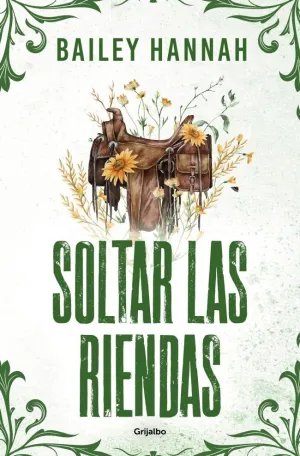 SOLTAR LAS RIENDAS (EL RANCHO WELLS 4)