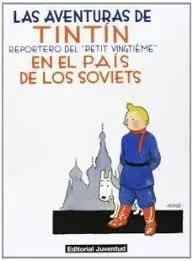 LAS AVENTURAS DE TINTÍN 01 - EN EL PAÍS DE LOS SOVIETS