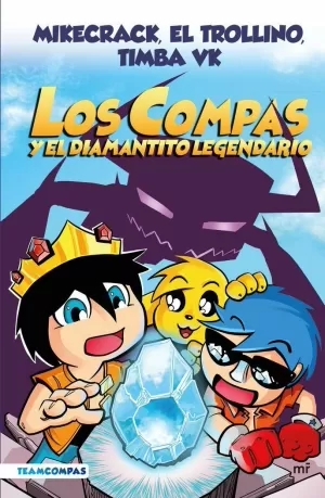 LOS COMPAS 01 - Y EL DIAMANTITO LEGENDARIO (COLOR)