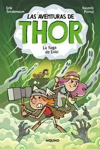 LAS AVENTURAS DE THOR 02 - LA FUGA DE LOKI