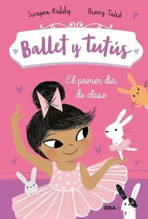 BALLET Y TUTUS 01 - EL PRIMER DIA DE CLASE