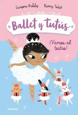 BALLET Y TUTÚS 04 - ¡VAMOS AL TEATRO!