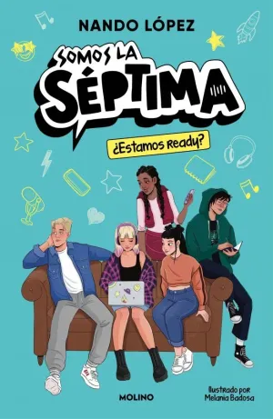 ¿ESTAMOS READY? (SOMOS LA SÉPTIMA 1)