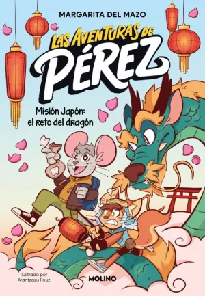 LAS AVENTURAS DE PÉREZ 01 - MISIÓN JAPÓN: EL RETO DEL DRAGÓN