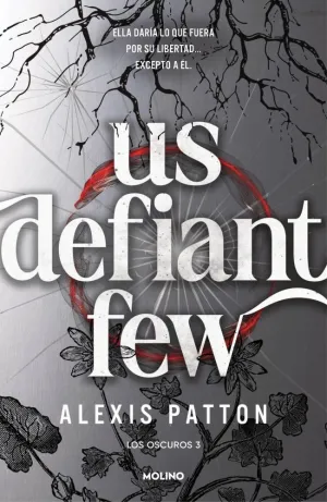 LOS OSCUROS 03 - US DEFIANT FEW