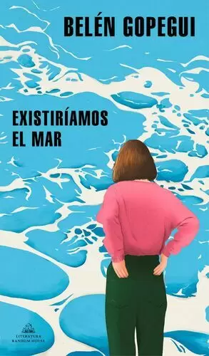 EXISTIRIAMOS EL MAR