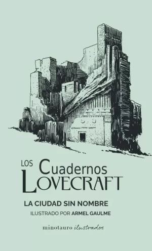 LOS CUADERNOS DE LOVECRAFT - LA CIUDAD SIN NOMBRE