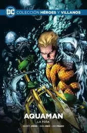 DC HEROES Y VILLANOS 16 - AQUAMAN. LA FOSA