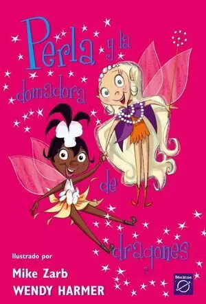 PERLA 03 - PERLA Y LA DOMADORA DE DRAGONES