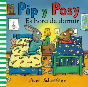 PIP Y POSY - ES HORA DE DORMIR