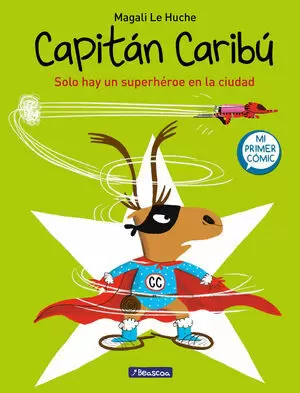 SUPER CARIBU 02 - SOLO HAY UN SUPERHEROE EN LA CIUDAD