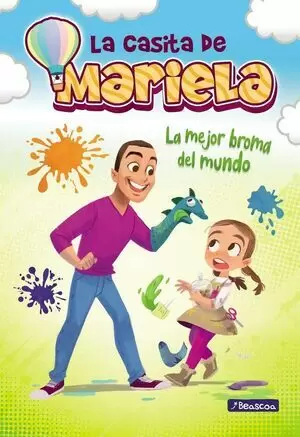 CASITA DE MARIELA 02 - LA MEJOR BROMA DEL MUNDO
