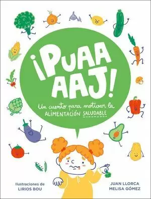 ¡PUAAAJ! UN CUENTO PARA MOTIVAR LA ALIMENTACION